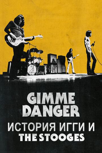 Смотреть Gimme Danger. История Игги и The Stooges онлайн в HD качестве 720p