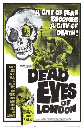 Постер Смотреть фильм Мертвые глаза Лондона 1961 онлайн бесплатно в хорошем качестве