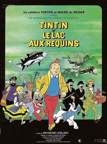 Постер Смотреть фильм Тинтин и озеро акул 1972 онлайн бесплатно в хорошем качестве