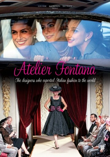 Постер Смотреть сериал Ателье Фонтана – сестры моды 2011 онлайн бесплатно в хорошем качестве