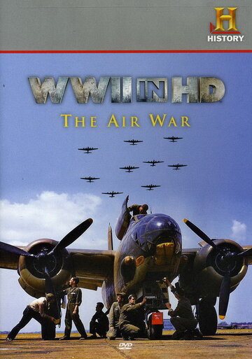 Смотреть Вторая мировая война в HD: Воздушная война онлайн в HD качестве 720p