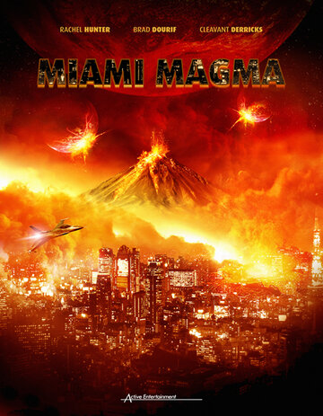 Постер Смотреть фильм Извержение в Майами 2011 онлайн бесплатно в хорошем качестве