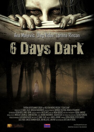 Постер Смотреть фильм 6 дней темноты 2014 онлайн бесплатно в хорошем качестве