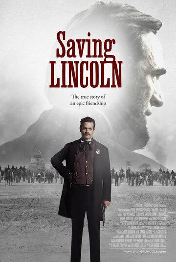 Постер Трейлер фильма Спасение Линкольна 2013 онлайн бесплатно в хорошем качестве