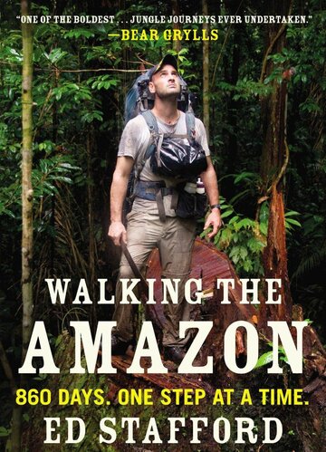 Постер Трейлер сериала Пешком по Амазонке 2011 онлайн бесплатно в хорошем качестве