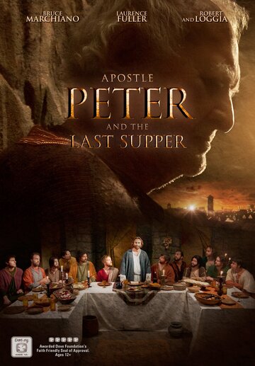 Смотреть Апостол Пётр и Тайная вечеря онлайн в HD качестве 720p