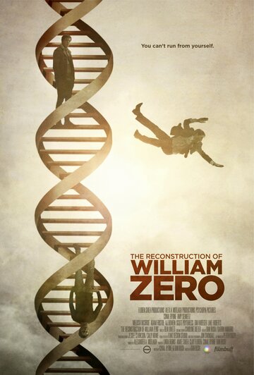 Постер Смотреть фильм Реконструкция Уильяма Зеро 2014 онлайн бесплатно в хорошем качестве