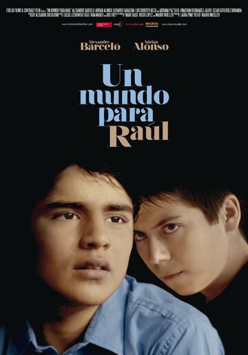 Постер Смотреть фильм Мир Рауля 2012 онлайн бесплатно в хорошем качестве