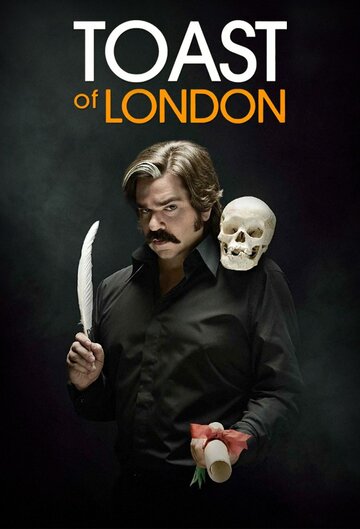 Постер Смотреть сериал Тост из Лондона 2013 онлайн бесплатно в хорошем качестве