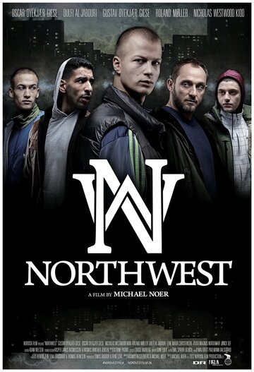 Постер Смотреть фильм Северо-запад 2013 онлайн бесплатно в хорошем качестве
