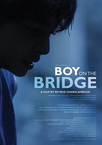 Постер Трейлер фильма Мальчик на мосту 2016 онлайн бесплатно в хорошем качестве