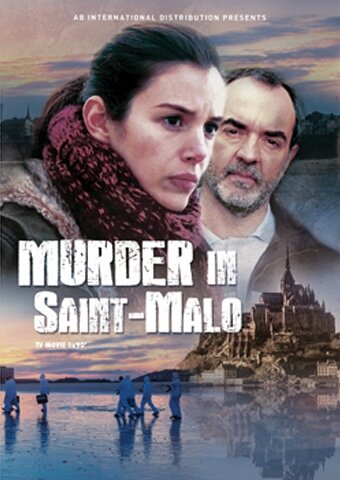 Постер Смотреть фильм Убийства в Сен-Мало 2013 онлайн бесплатно в хорошем качестве