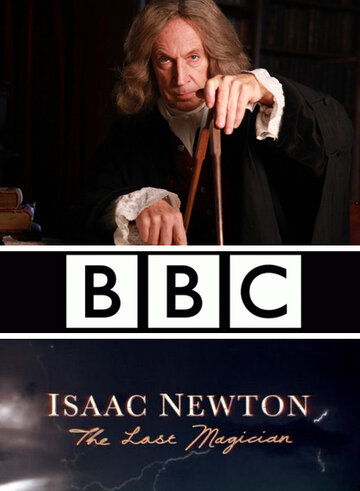Смотреть Исаак Ньютон: Последний чародей онлайн в HD качестве 720p