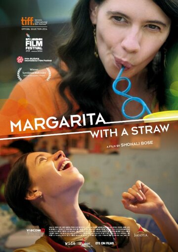 Постер Смотреть фильм Маргариту, с соломинкой 2014 онлайн бесплатно в хорошем качестве