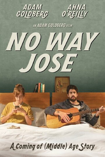 Постер Смотреть фильм Ни за что, Хосе 2015 онлайн бесплатно в хорошем качестве