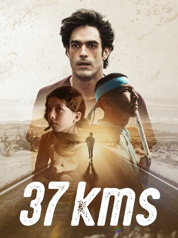 Постер Смотреть фильм 37 километров 2024 онлайн бесплатно в хорошем качестве