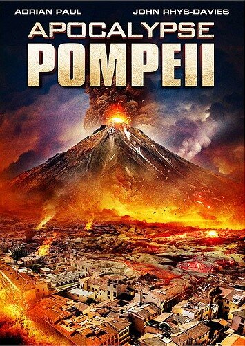 Постер Смотреть фильм Помпеи: Апокалипсис 2014 онлайн бесплатно в хорошем качестве