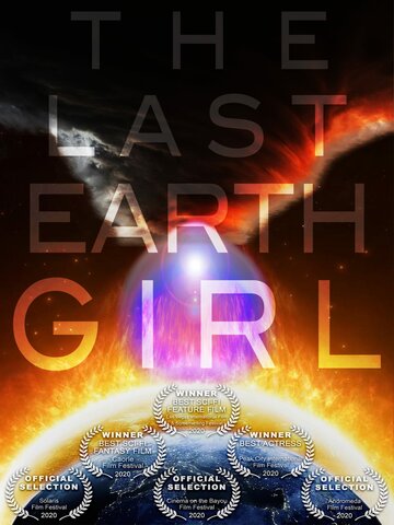 Постер Смотреть фильм Последняя девушка с Земли 2019 онлайн бесплатно в хорошем качестве