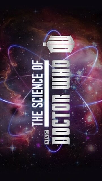 Постер Смотреть фильм Наука Доктора Кто 2012 онлайн бесплатно в хорошем качестве