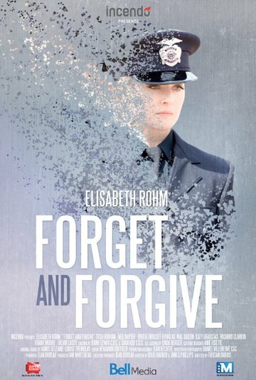 Постер Трейлер фильма Забыть и простить 2014 онлайн бесплатно в хорошем качестве