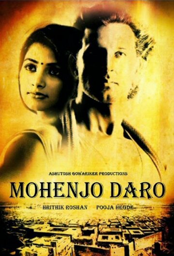 Постер Смотреть фильм Мохенджо Даро 2016 онлайн бесплатно в хорошем качестве