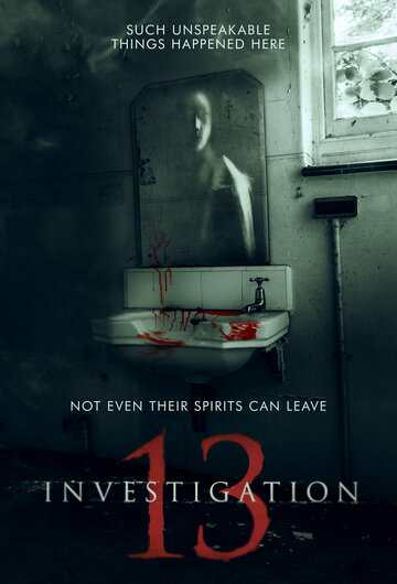 Постер Трейлер фильма Расследование 13 2019 онлайн бесплатно в хорошем качестве