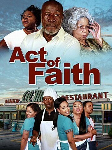 Постер Смотреть фильм Act of Faith 2014 онлайн бесплатно в хорошем качестве