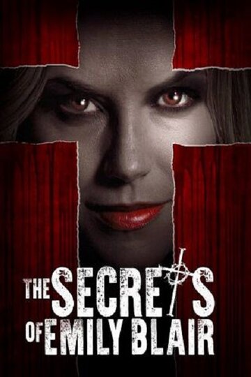 Постер Смотреть фильм Секреты Эмили Блэр 2016 онлайн бесплатно в хорошем качестве