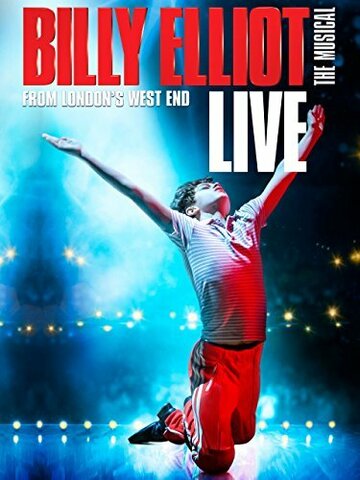 Постер Трейлер фильма Билли Эллиот: Мюзикл 2014 онлайн бесплатно в хорошем качестве