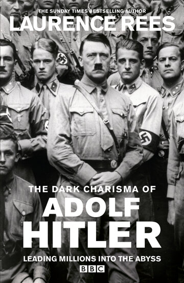 Смотреть Мрачное обаяние Адольфа Гитлера онлайн в HD качестве 720p