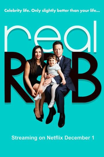 Постер Трейлер сериала Реальный Роб 2015 онлайн бесплатно в хорошем качестве