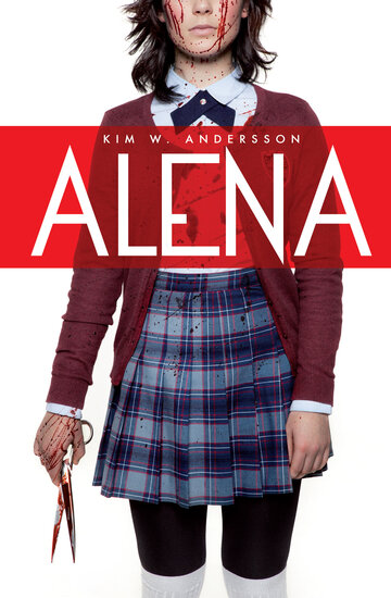 Постер Смотреть фильм Алена 2015 онлайн бесплатно в хорошем качестве