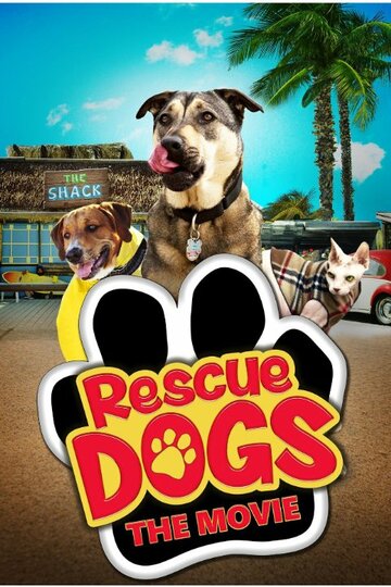 Постер Смотреть фильм Собаки спешат на помощь 2016 онлайн бесплатно в хорошем качестве