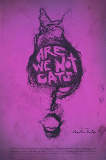 Постер Смотреть фильм Мы не кошки 2016 онлайн бесплатно в хорошем качестве