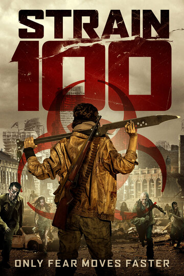 Постер Трейлер фильма Штамм 100 2020 онлайн бесплатно в хорошем качестве