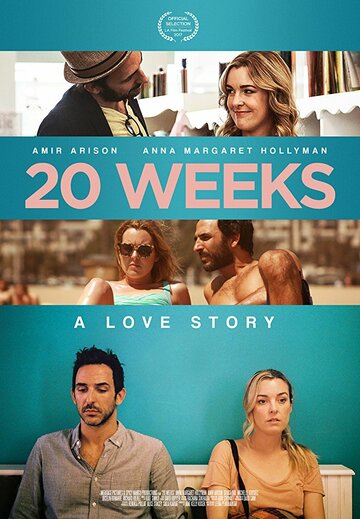 Постер Смотреть фильм 20 недель 2017 онлайн бесплатно в хорошем качестве