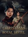 Смотреть Рождество в отеле «Роял» онлайн в HD качестве 