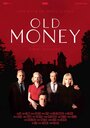 Смотреть Старые деньги онлайн в HD качестве 