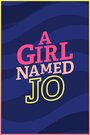 Смотреть Девочка по имени Джо онлайн в HD качестве 