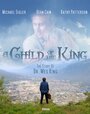 Смотреть A Child of the King онлайн в HD качестве 