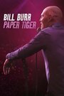 Смотреть Билл Бёрр: Бумажный тигр онлайн в HD качестве 