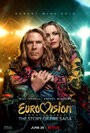 Смотреть Евровидение: История огненной саги онлайн в HD качестве 