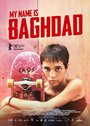 Смотреть Меня зовут Багдад онлайн в HD качестве 