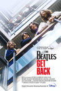 Смотреть The Beatles: Вернись онлайн в HD качестве 