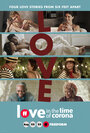 Смотреть Любовь во времена коронавируса онлайн в HD качестве 