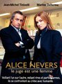 Смотреть Алис Невер. Женщина-следователь онлайн в HD качестве 