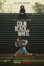 Смотреть Колин: Черное и белое онлайн в HD качестве 