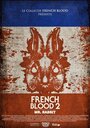 Смотреть Французская кровь 2: Мистер Кролик онлайн в HD качестве 