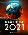 Смотреть Смерть в 2021 году онлайн в HD качестве 