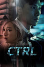 Смотреть CTRL онлайн в HD качестве 